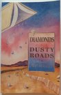 Diamonds for Dusty Roads