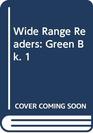 Wide Range Readers Green Bk 1