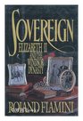 Sovereign: Elizabeth II and the Windsor Dynasty