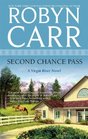 Second Chance Pass (Virgin River, Bk 5)