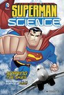 Soaring the Skies Superman and the Science of Flight