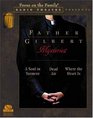 Father Gilbert Mysteries: A Soul in Torment / Dead Air / Where the Heart Is (Audio CD)