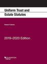 Uniform Trust and Estate Statutes 20192020 Edition
