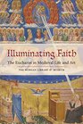 Illuminating Faith The Eucharist in Medieval Life and Art The Morgan Library  Museum