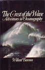 The Crest of the Wave Adventures in Oceanography