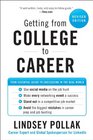 Getting from College to Career Rev Ed 90 Things to Do Before You Join the Real World