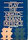 Play the NimzoIndian Defense