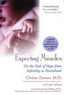 Expecting Miracles On the Path of Hope from in Fertility to Parenthood
