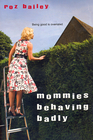 Mommies Behaving Badly