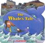 Whale's Tale A Little Bible Playbook About Obedience Chunky Board Books