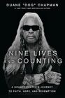 Nine Lives and Counting: A Bounty Hunter?s Journey to Faith, Hope, and Redemption