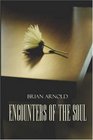 Encounters of the Soul