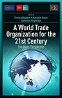 A World Trade Organization for the 21st Century The Asian Perspective