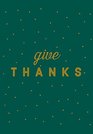 Give Thanks A Journal for Sharing Gratitude