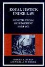 Equal Justice Under Law Constitutional Development 18351875