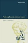 Philosophy and Memory Traces Descartes to Connectionism