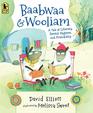 Baabwaa and Wooliam A Tale of Literacy Dental Hygiene and Friendship