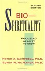 BioSpirituality: Focusing As a Way to Grow