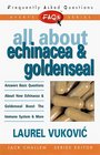 FAQs All about Echinacea and Goldenseal