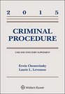 Criminal Procedure 2015 Case and Statutory Supplement