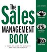 The Sales Management Book A Hands On Guide for Mangers and Their Salespeople