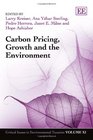 Carbon Pricing Growth and the Environment