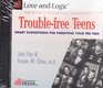 Trouble-free Teens (Smart Suggestions for Parenting Your Pre-Teen)