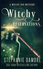 Witchy Reservations A Paranormal Cozy Mystery