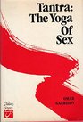 Tantra The Yoga of Sex