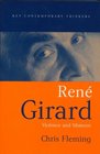 Rene Girard Violence and Mimesis