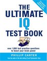 The Ultimate IQ Test Book 1000 Practice Test Questions to Boost Your Brain Power