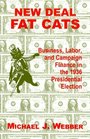 New Deal Fat Cats Campaign Finances and the Democratic Part in 1936