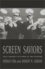 Screen Saviors  Hollywood Fictions of Whiteness