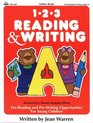 1-2-3 Reading and Writing: Pre-Reading and Pre-Writing Opportunities for Working With Young Children (1-2-3 Series)