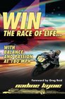 Win the Race of Life with balance and Passion at 180 MPH