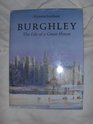 Burghley The Life of a Great House