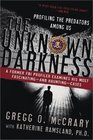 The Unknown Darkness  Profiling the Predators Among Us