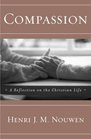 Compassion : A Reflection on the Christian Life