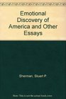 Emotional Discovery of America and Other Essays