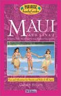 Maui and Lana'i 9th Edition Making the Most of Your Family Vacation