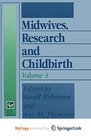 Midwives Research and Childbirth Volume 4