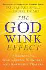 The Godwink Effect 7 Secrets to Gods Signs Wonders and Answered Prayers