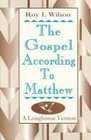 The Gospel According to Matthew: A Longhouse Version