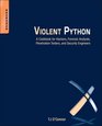 Violent Python A Cookbook for Hackers Forensic Analysts Penetration Testers and Security Engineers