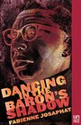 Dancing in the Baron's Shadow A Novel