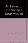 A History of the World's Motorcycles