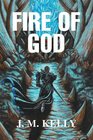 Fire of God The Dark Angel Tales