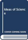 Ideas of Science