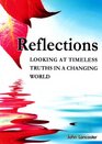 Reflections Timeless Truths for a Changing World