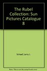 The Rubel Collection Sun Pictures Catalogue 8